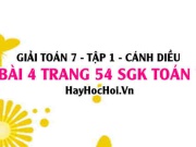 Giải bài 4 trang 54 Toán 7 Tập 1 SGK Cánh Diều